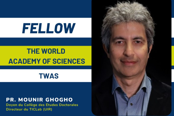 Nomination du Professeur Mounir GHOGHO de l’UIR en tant que Fellow de la TWAS