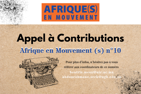 Appel à contributions pour le Numéro 10 de la revue Afrique(s) en Mouvement