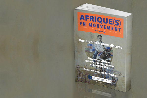 Revue "Afrique(s) en Mouvement" N°4 - Une mondialisation discrète