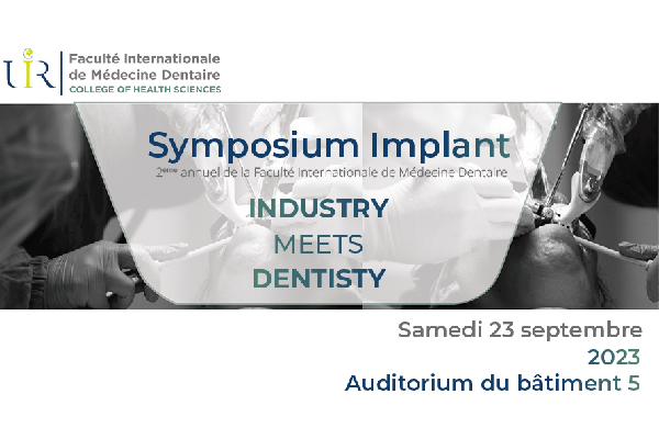 Symposium Implant : Industry meets Dentisty